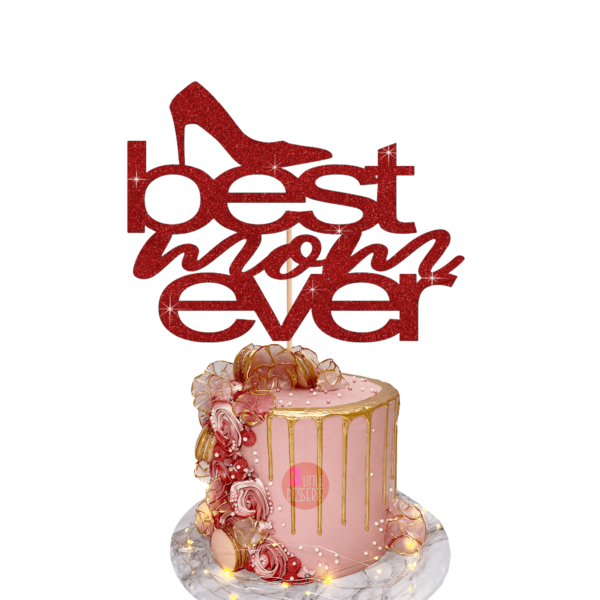Best Mom Ever Cake Topper red