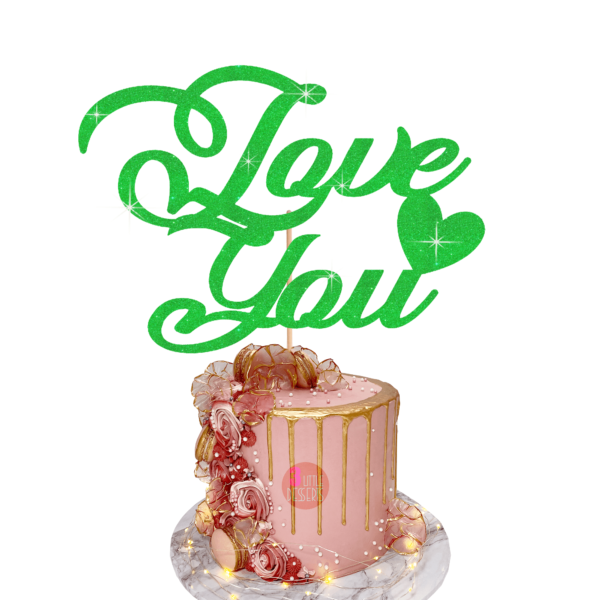 Love you cake topper green