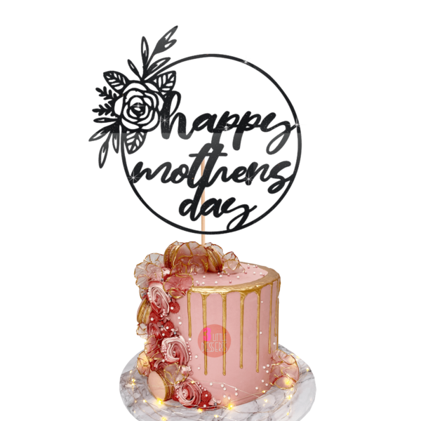 Happy Mothers Day Circle Cake Topper Black