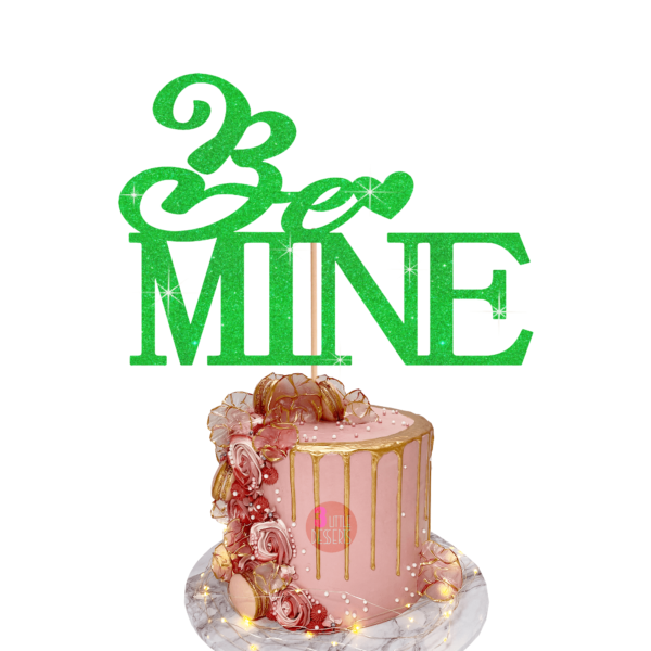 Be Mine Cake Topper Green