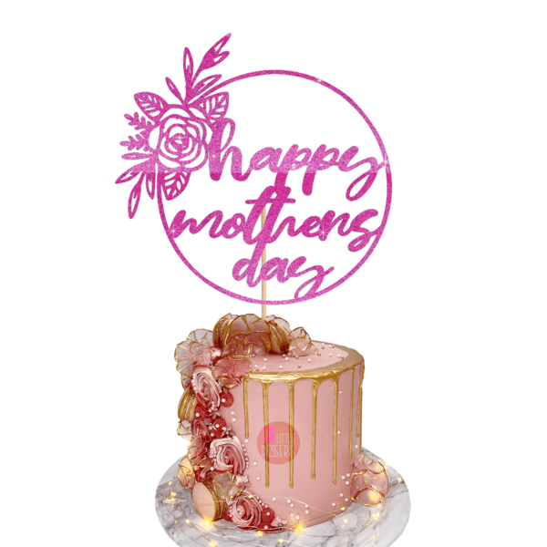 Happy Mothers Day Circle Cake Topper Pink