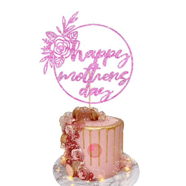 Happy Mothers Day Circle Cake Topper Baby Pink