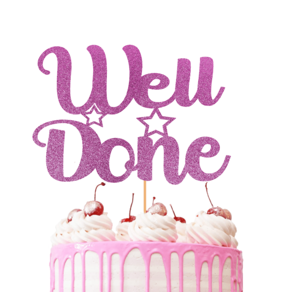 Well Done Cake Topper pink