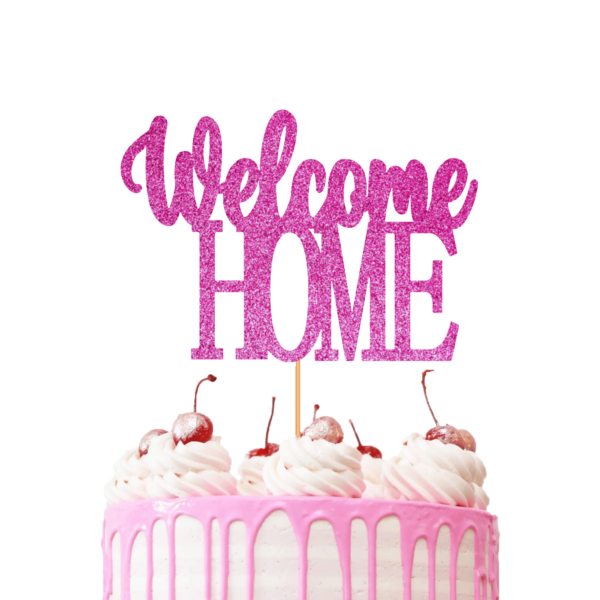 Welcome Home Cake Topper baby pink