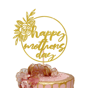 Happy Mothers Day Circle Cake Topper Gold PP