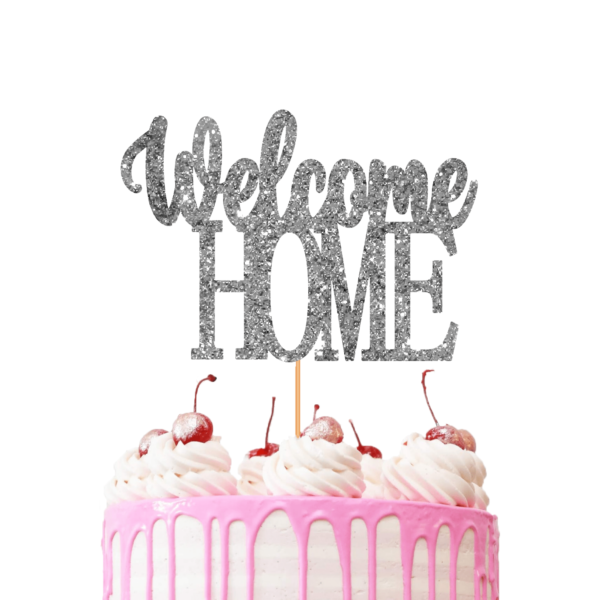 Welcome Home Cake Topper silver