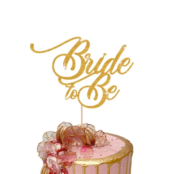 Bride to be Cake Topper gold