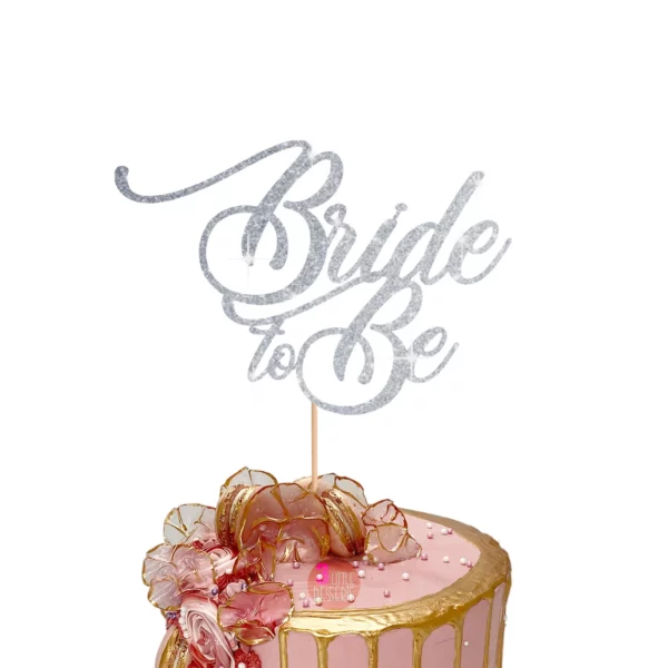 Bride to be Cake Topper silver