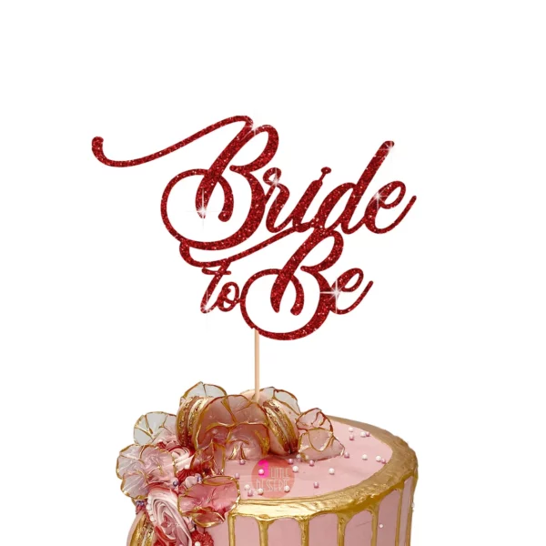 Bride to be Cake Topper red