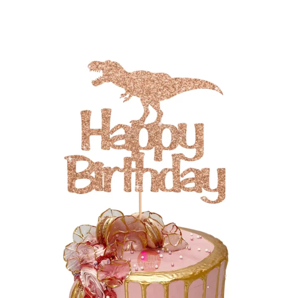Dinosaur Happy Birthday Cake Topper light rose gold