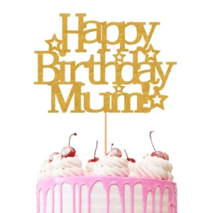 Happy Birthday Mum Stars Cake Topper Gold