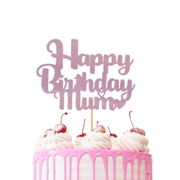 Happy Birthday Mum Hearts Cake Topper Baby Pink