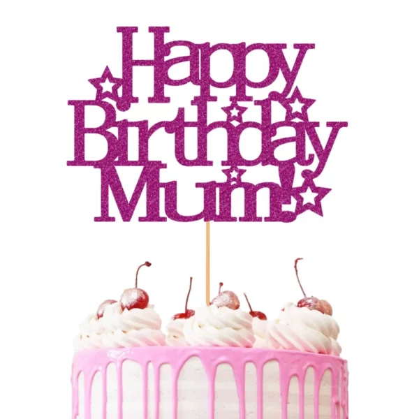 Happy Birthday Mum Stars Cake Topper Pink