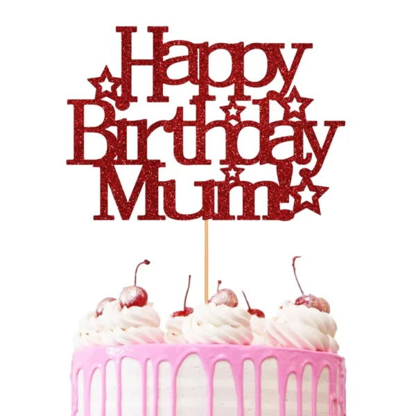 Happy Birthday Mum Stars Cake Topper Red