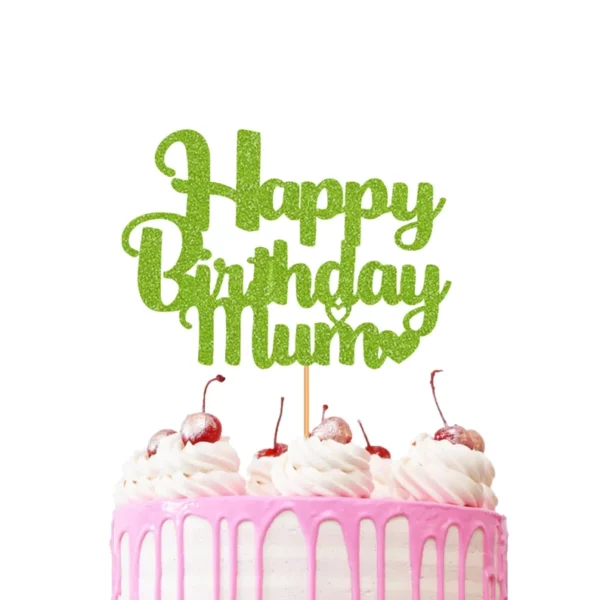 Happy Birthday Mum Hearts Cake Topper Green