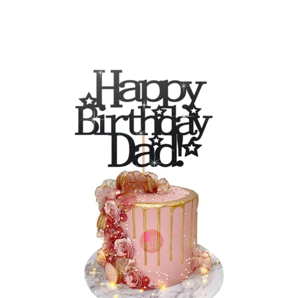 Happy Birthday Dad Stars Cake Topper Black